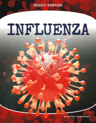 Influenza (Deadly Diseases)